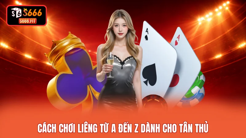 Cách chơi Liêng từ A đến Z dành cho tân thủ 