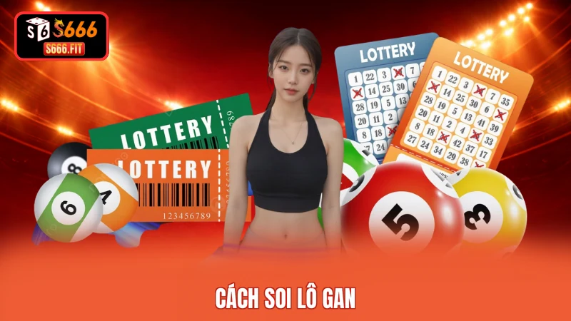 Cách soi lô gan
