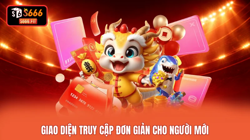 Giao diện truy cập đơn giản cho người mới