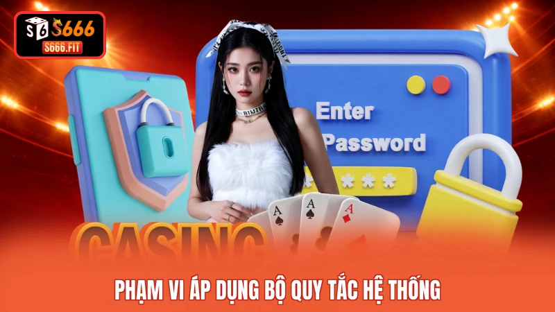 Phạm vi áp dụng bộ quy tắc hệ thống