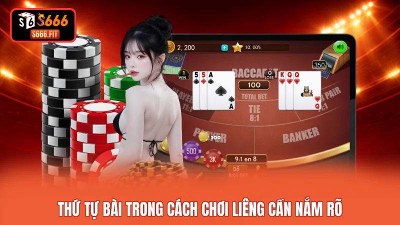 Thứ tự bài trong cách chơi Liêng cần nắm rõ 